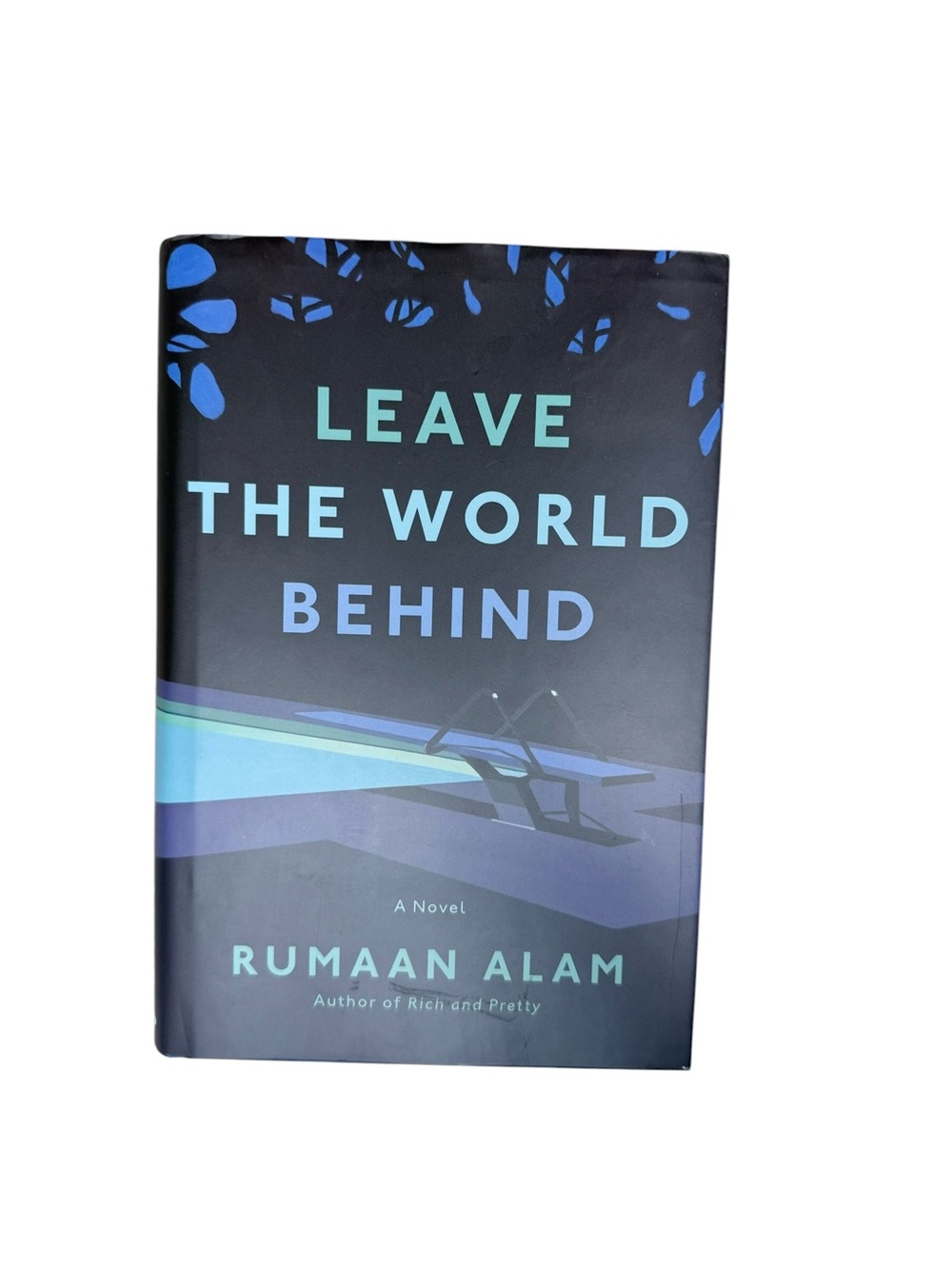 ‘Leave the World Behind’ Hardcover Book by Rumaan Alam